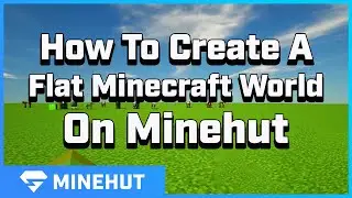 How To Create A Flat Minecraft World | Minehut 101