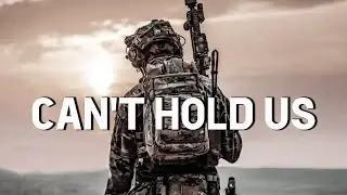 Can't Hold Us - Military Tribute