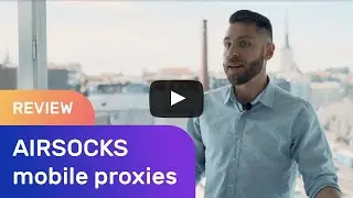 Review of mobile proxy service AIRSOCKS