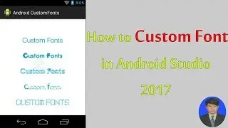 Android Developments - How to custom font in android studio.