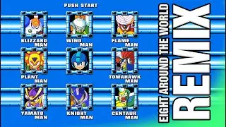 Mega Man VI - Eight Around the World Remix