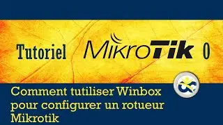 Mikrotik Tutorial 0 - How to use Winbox to configure a Mikrotik router (2018)