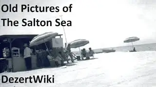 Old pictures of Salton Sea