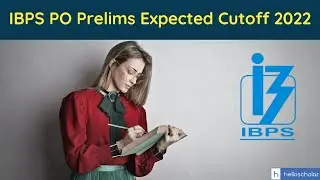 IBPS PO Prelims Expected Cutoff 2022 Category Wise and Section Wise