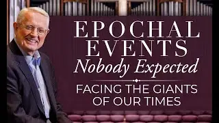Pastor Chuck Swindoll — Facing the Giants of Our Times