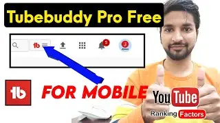 Free Tubebuddy pro for Mobile  || How to use Tubebuddy for Mobile || Tubebuddy extension for Chrome