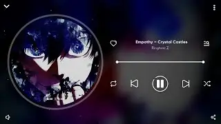 Empathy - Crystal Castles | Attitude | Ringtone Z