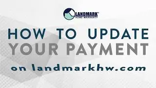 How to Update Your Payment Method On Landmark Home Warranty's Website