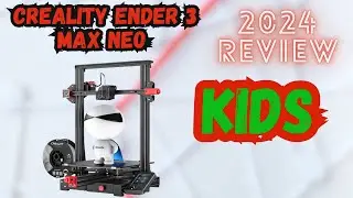 Creality Ender 3 Max Neo 3D Printer | 2024 Review