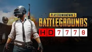 PLAYERUNKNOWN'S BATTLEGROUNDS - HD 7770 + Ryzen 5 1600
