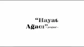 'Hayat Ağacı' Projesi