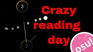 Crazy osu! reading day