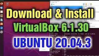 How to Install VirtualBox 6.1 on Windows 10 or on Windows 11 & Install Ubuntu 20.04.3 on VirtualBox