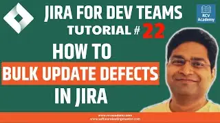 JIRA Tutorial #22 - How to Bulk Update Defects in Jira