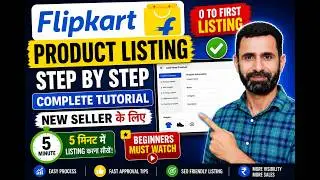 Flipkart Par Product Listing Kaise Kare | Complete Beginner Tutorial 2026