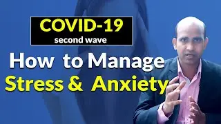 how to manage stress and anxiety | overcome with stress in second wave of COVID