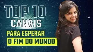 10 canais para aguardar o fim do mundo.