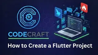 How to Create a Flutter Project the RIGHT Way (2026 Guide) | CodeCraft (Part 3)