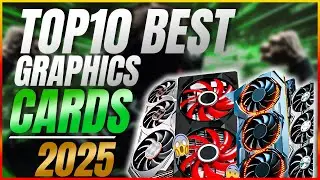 TOP 10 Best Graphics Cards 2025 | Which Graphic Card is Best | Best Graphics Card for Gaming