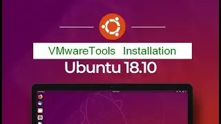 Installing VMware Tools in an Ubuntu 18.10 VM