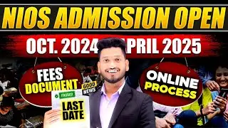 NIOS Admission Open October 2024 & April 2025 | On Demand Exam | Last Date | Online Process | Fees