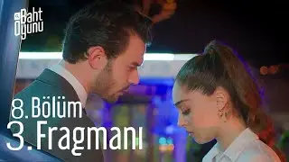 Baht Oyunu 8. Bölüm 3. Fragmanı İzle