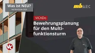 mbinar-Serie 2023, Teil 7: Bewehrungsplanung für den Multifunktionsturm