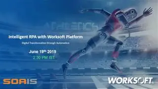 Webinar on: Intelligent RPA with Worksoft | With SOAIS & Jeevan Koneti