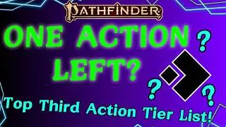 Top Third Action Tier List for Pathfinder 2e!