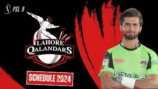 LAHORE QALANDARS | SCHEDULE TEAM LAHORE QALANDARS |TOURNAMENT CAMPAIGN| PSL2024 | PSL 9 |HASH SPORTS