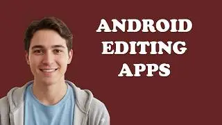 What Are The Best IMovie Alternatives For Android?