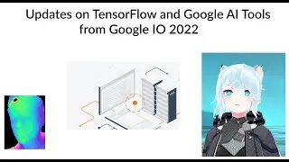 Updates on TensorFlow and Google AI Tools  from Google IO 2022