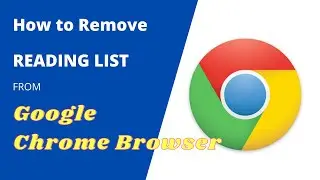 How to remove Reading List from Google Chrome Browser