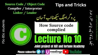 How Source Code Compiled ||Source Code Vs Object Code || Linker Vs Loader||Compiler Vs Interpreter