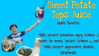 How To Make Sweet Potato Tops Juice l Performance Task In Science 6