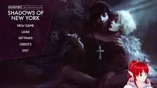 [Vtuber] Vampire: the Masquerade - Shadows of New York - Part 2