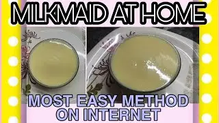 PREPARE MILKMAID AT HOME IN THE EASIEST WAY POSSIBLE ! | SUMAN'S WORLD