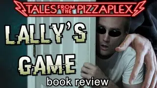 LALLY'S GAME: Tales From The Pizzaplex #1 BOOK REVIEW