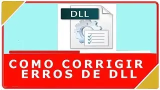COMO CORRIGIR ERROS DE DLL E ERRO 0XC000007b  MUITO FÁCIL