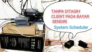 Konfigurasi System Scheduler MikroTik (Menggunakan HP) agar client segera melakukan pembayaran WiFi