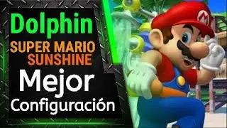 😎 Dolphin | Super Mario Sunshine Mejor CONFIGURACÍÓN | ROM español 2023