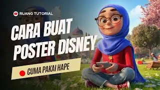 Tutorial Poster Disney Pixar - Cara Membuat Poster Disney AI pakai Hape