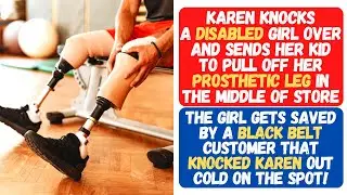 KAREN ATTACKS A DISABLED GIRL & SENDS HER KID TO PULL OFF HER PROSTHETIC LEG! GETS KNOCKED OUT COLD!