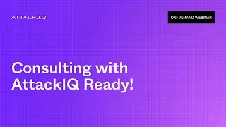 Consulting with AttackIQ Ready!