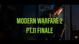 CALL OF DUTY MWII PC Campaign Part 11 - Finale (Countdown & No Russian)