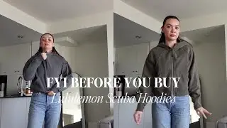 FYI BEFORE YOU BUY | LULULEMON SCUBA HOODIES