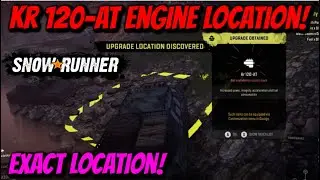 SnowRunner - Kr 120-AT Engine Location! (Exact Location)