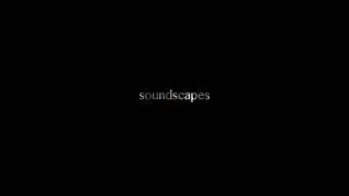 Soundcapes 01 | Music for quiet moments