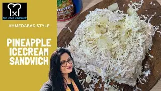 Ahmedabad Style Pineapple Icecream Sandwich | Manekchawk Special Sandwich | The Food Engineer