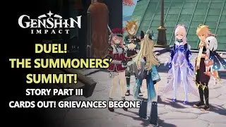 Duel! The Summoners' Summit! Event Story Part 3 4K | Cards Out! Grievances Begone | Genshin 3.7